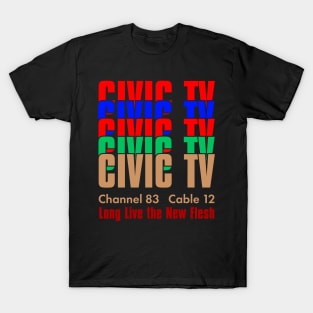 Civic TV Long Live the New Flesh T-Shirt